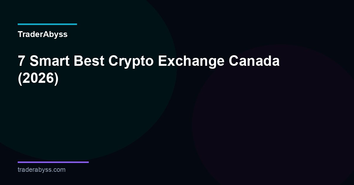 Best Crypto Exchange Canada 2026