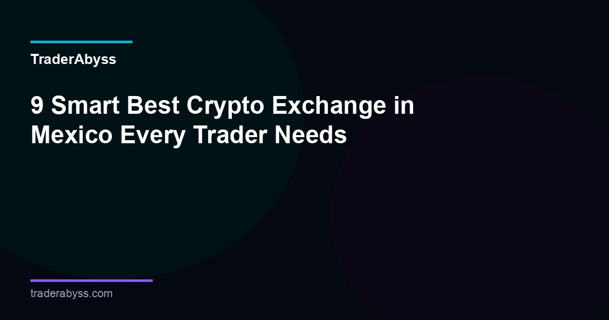 Best Crypto Exchange Mexico 2026