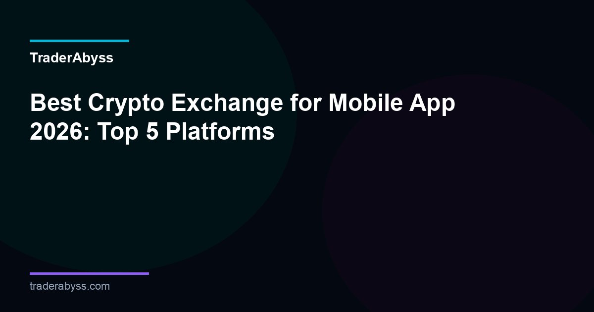 Best Crypto Exchange Mobile App 2026