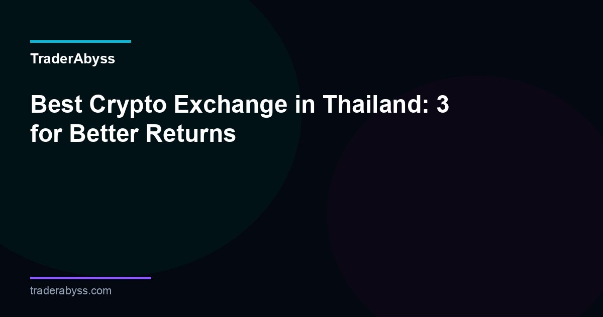 Best Crypto Exchange Thailand 2026