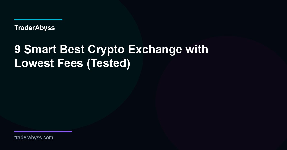 Best Exchange Low Fees 2026