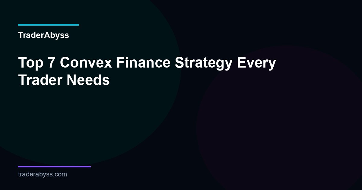 Convex Finance Strategy