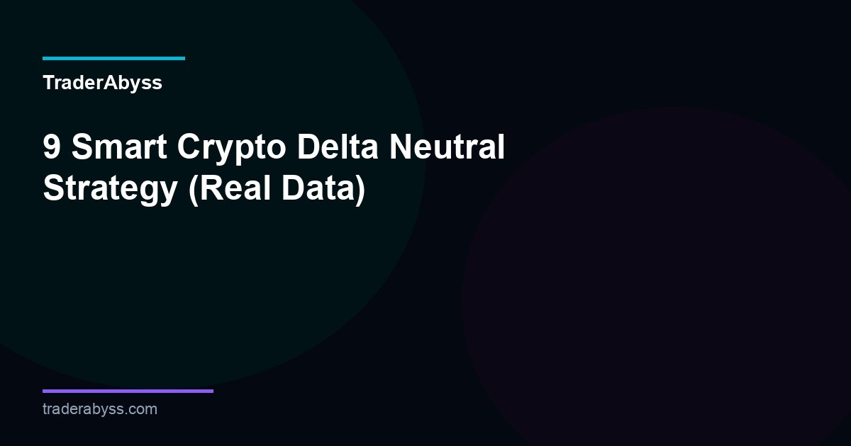 Crypto Delta Neutral Strategy 2026