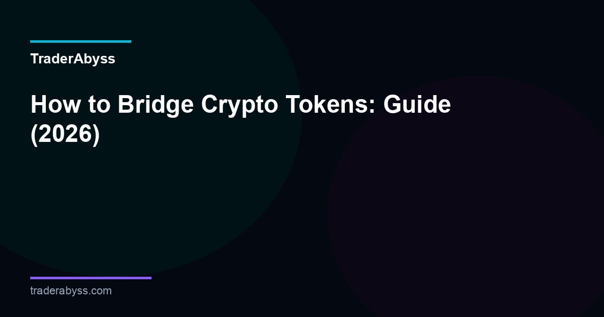 How To Bridge Crypto Tokens 2026