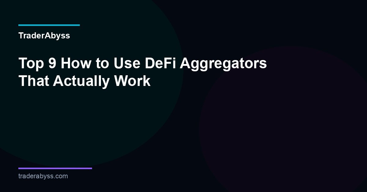 How To Use Defi Aggregators 2026