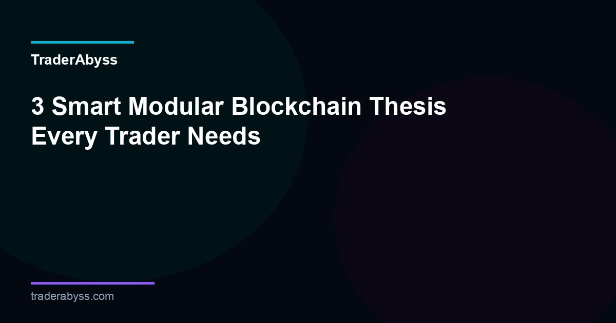 Modular Blockchain Thesis