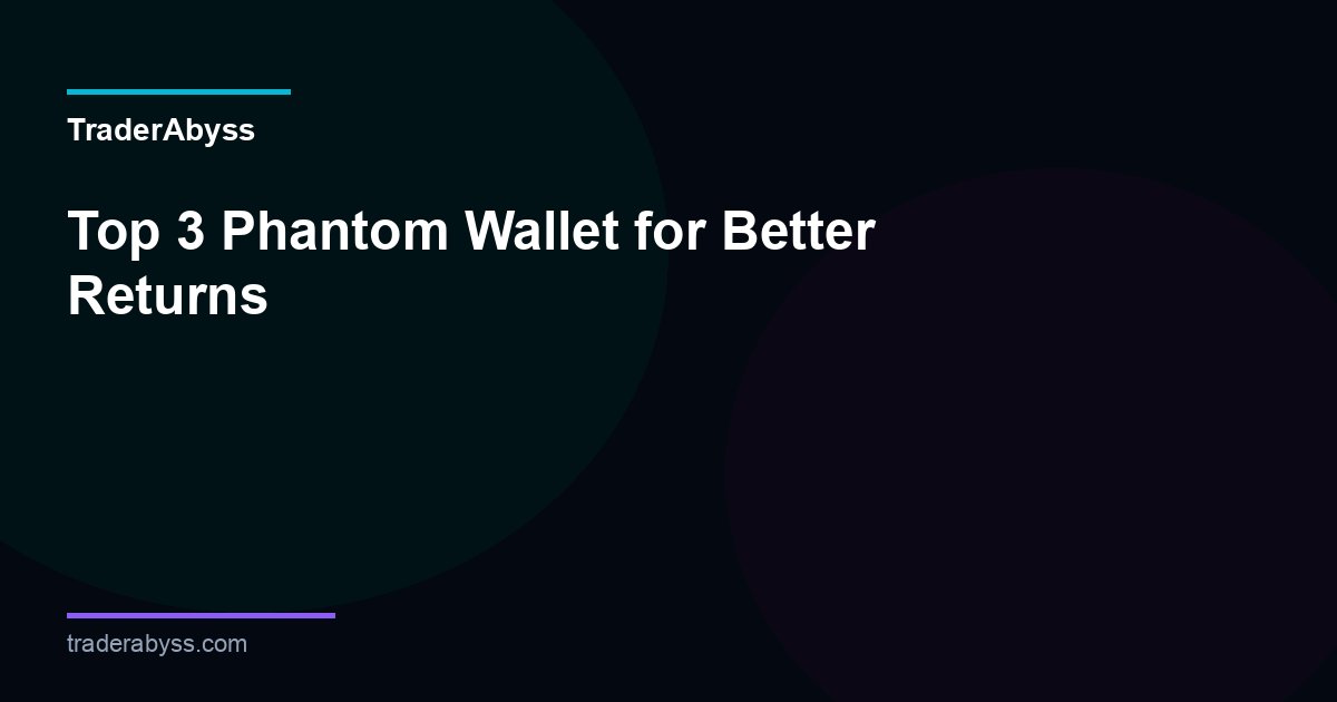 Phantom Wallet Guide 2026